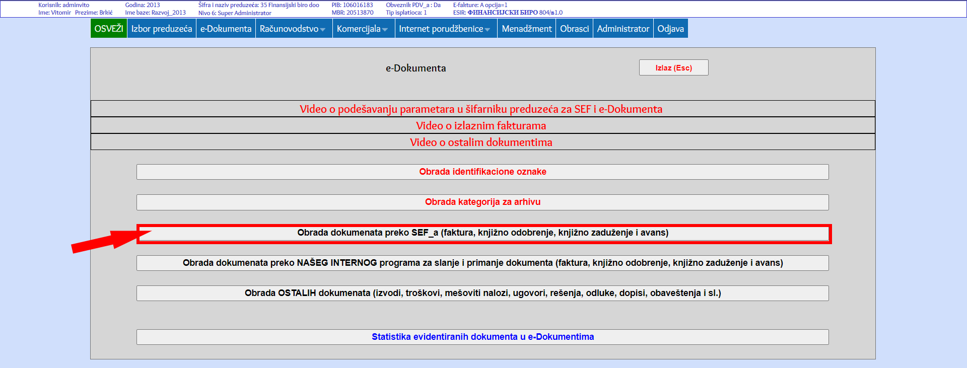 Klik na Obrada dokumenata preko SEF-a (faktura, knjižno odobrenje, knjižno zaduženje i avans