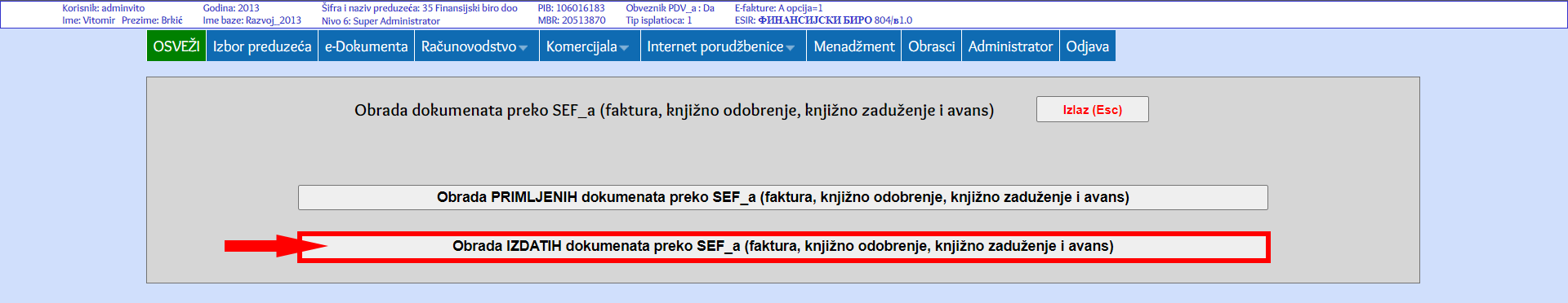 Klik na Obrada IZDATIH dokumenata preko SEF_a (faktura, knjižno odobrenje, knjižno zaduženje i avans)