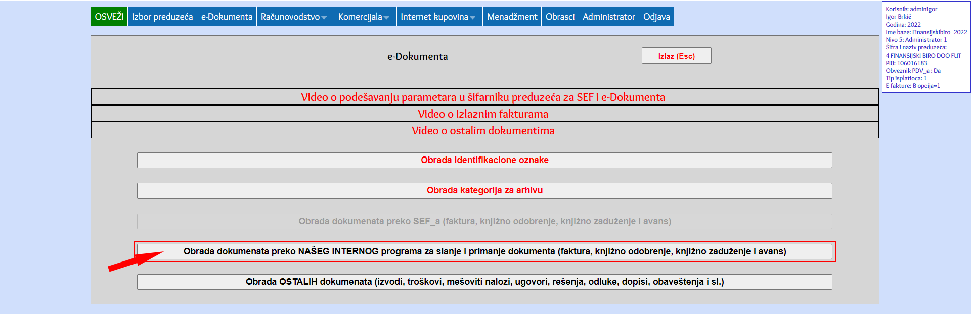 Klik na Obrada dokumenata preko NAŠEG INTERNOG programa za slanje i primanje dokumenta
                     (faktura, knjižno odobrenje, knjižno zaduženje i avans)